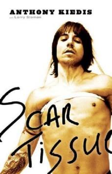 Scar Tissue, Larry Sloman, Anthony Kiedis, Red Hot Chili Peppers