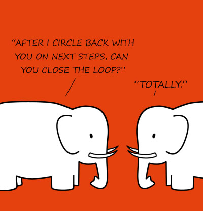 corporate jargon, corporate speak, the man, jargon